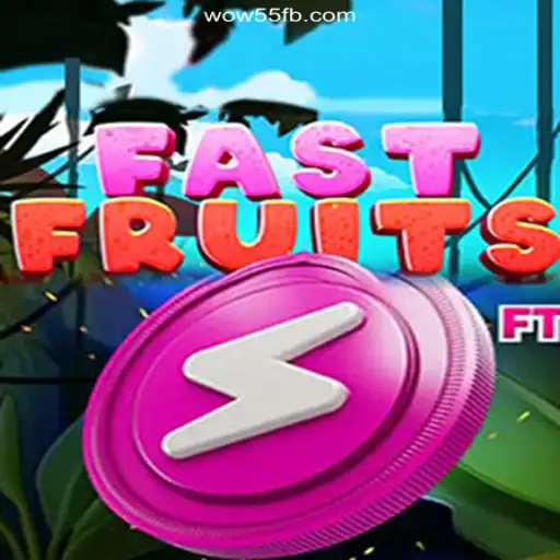 Exploring FastFruits: A Thrilling Experience on the WOW55.COM Platform